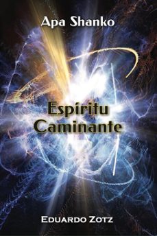 espiritu caminante (ebook)-eduardo zotz-9798227887788