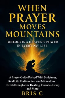 when prayer moves mountains (ebook)-bris c-9798231008988