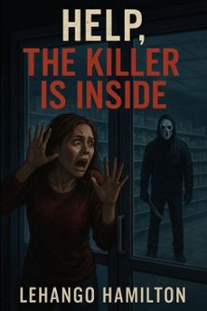 help, the killer is inside (ebook)-lehango hamilton-9798231125388