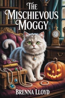 the mischievous moggy (ebook)-brenna llyod-9798231190188
