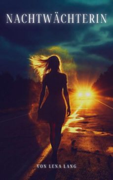 nachtwachterin (ebook)-lena lang-9798232996888