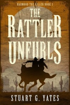 the rattler unfurls (ebook)-stuart g. yates-9798233033988