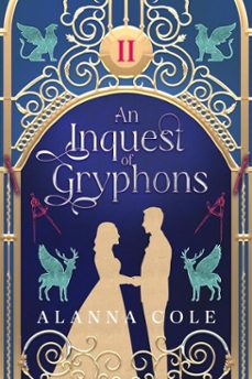 an inquest of gryphons (ebook)-alanna cole-9798233429088