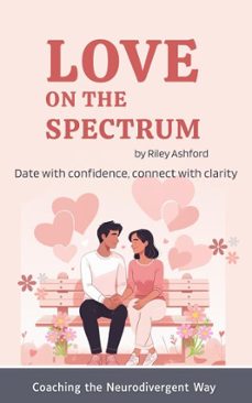 love on the spectrum (ebook)-riley ashford-9798233532788