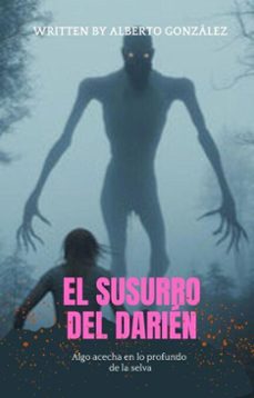 el susurro del darien (ebook)-alberto gonzalez-9798233800788