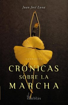 cronicas sobre la marcha (ebook)-juan jose luna-9798407571988