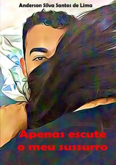 apenas escute o meu sussurro (ebook)-anderson silva santos de lima-3410002444998