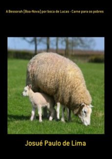 a bessorah [boa-nova] por boca de lucas - carne para os pobres (ebook)-josué paulo de lima-3410002590398