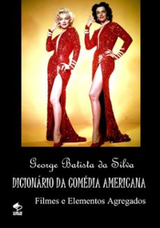 dicionario da comedia americana (ebook)-george batista da silva-3410002648198