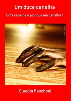 um doce canalha (ebook)-claudia paschoal-3410002927798