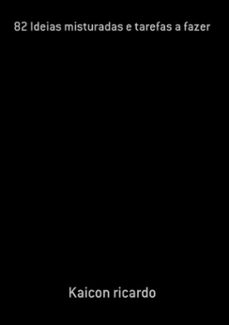 82 ideias misturadas e tarefas a fazer (ebook)-kaicon ricardo-3410003602298