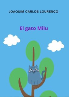 el gato milu (ebook)-joaquim carlos lourenço-3410003815698