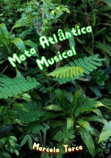 mata atlântica musical (ebook)-marcelo torca-3410003873698