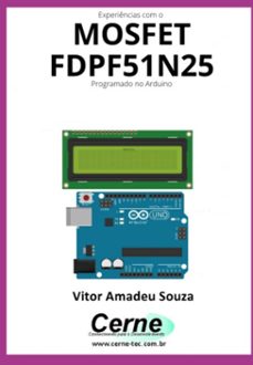 experiencias com o  mosfet  fdpf51n25 programado no arduino (ebook)-vitor amadeu souza-3410005173598