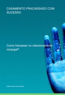 casamentos fracassados com sucesso (ebook)-adelmir alves de andrade-3410005276398
