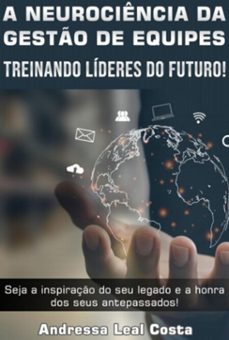 a neurociencia da gesto de equipes (ebook)-andressa leal costa-3410005466898
