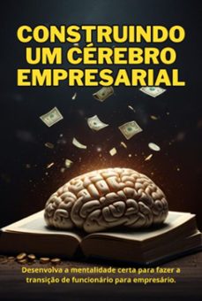construindo um cerebro empresarial (ebook)-eduardo santos dos cunha-3410006681498