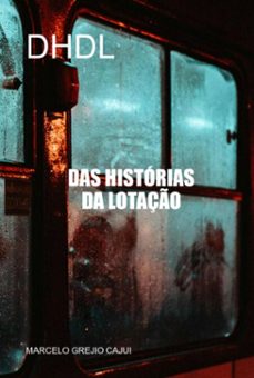 das historias da lotaço (ebook)-marcelo grejio cajui-3410008062998
