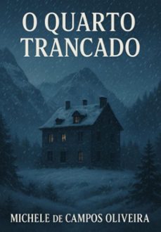 o quarto trancado (ebook)-michele campos de oliveira-3410008230298