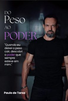 do peso ao poder (ebook)-paulo tarso de monteiro-3410008363798