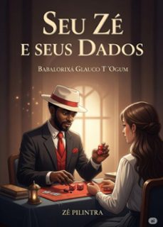 seu ze e seus dados (ebook)-babalorixá glauco t´ogum-3410008383598