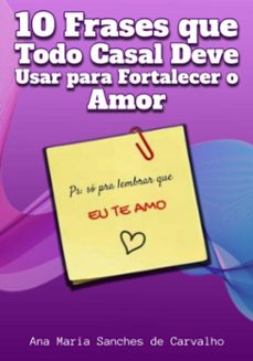 10 frases que todo casal deve usar para fortalecer o amor (ebook)-edivaldo ascaneo-3410008843498