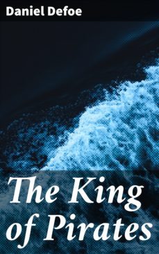 the king of pirates (ebook)-daniel defoe-4057664636898