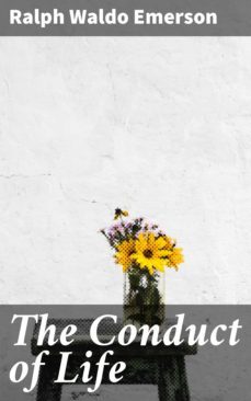 the conduct of life (ebook)-ralph waldo emerson-4064066099398
