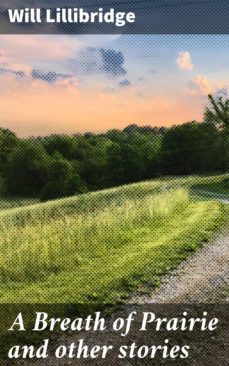 a breath of prairie and other stories (ebook)-will lillibridge-4064066191498