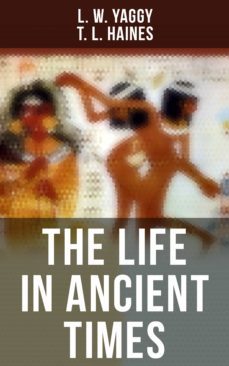 the life in ancient times (ebook)-t. l. haines-4064066395698