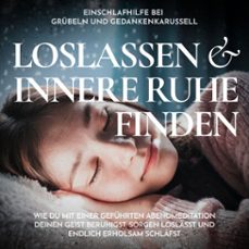einschlafhilfe bei grubeln und gedankenkarussell - loslassen und innere ruhe finden (audiolibro)-raphael kempermann-4070169904798