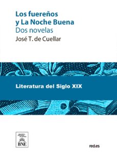 los fuereños y la noche buena dos novelas (ebook)-josé t. de cuéllar-4099995491098