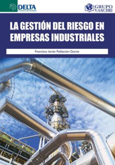 la gestion del riesgo en empresas industriales (ebook)-francisco población-4099995623598