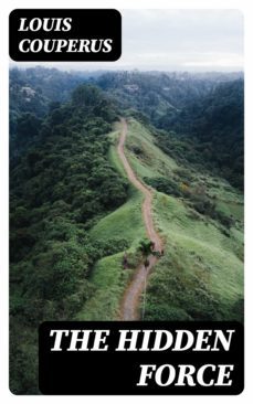 the hidden force (ebook)-louis couperus-8596547013198