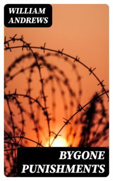 bygone punishments (ebook)-8596547135098