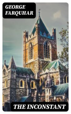 the inconstant (ebook)-george farquhar-8596547369998