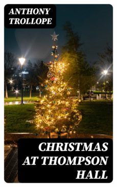 christmas at thompson hall (ebook)-anthony trollope-8596547402398