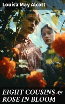 eight cousins &amp; rose in bloom (ebook)-louisa may alcott-8596547690498