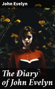 the diary of john evelyn (ebook)-john evelyn-8596547785798