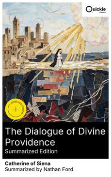 the dialogue of divine providence (summarized edition) (ebook)-catherine of siena-8596547879398