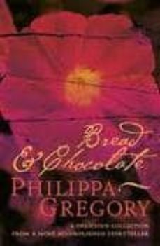 bread and chocolate-philippa gregory-9780007145898