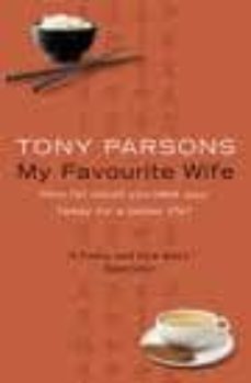 my favourite wife-tony parsons-9780007226498