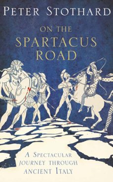 on the spartacus road (ebook)-peter stothard-9780007340798