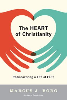 the heart of christianity (ebook)-marcus j. borg-9780061746598