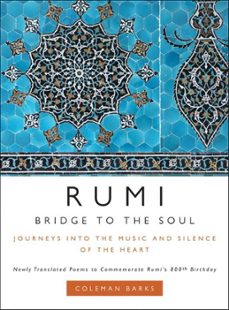 rumi: bridge to the soul (ebook)-coleman barks-9780061753398