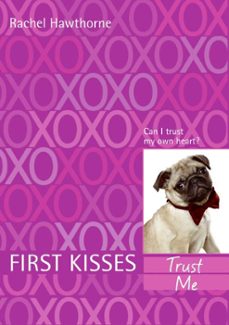 first kisses 1: trust me (ebook)-rachel hawthorne-9780061973598