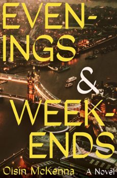 evenings and weekends (ebook)-oisin mckenna-9780063319998