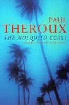 mosquito coast-paul theroux-9780140060898