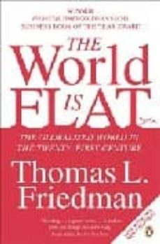 world is flat: the globalized world in the twenty-first century-9780141034898
