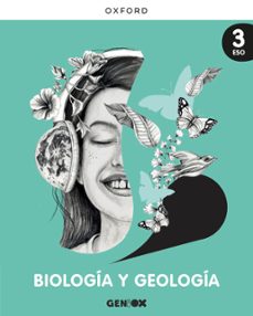 geniox biologia y geologia 3º eso libro del alumno-9780190530198